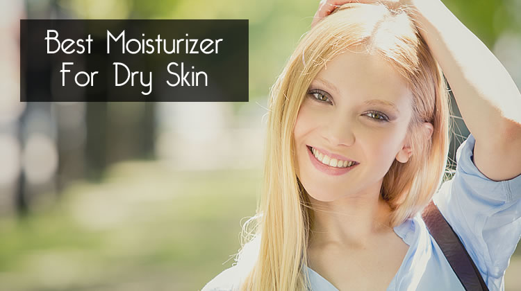 Best Moisturizer for Dry Skin