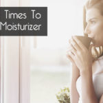 The 3 Best Times To Apply Moisturizer For Glowing Skin